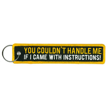 KCH5008 You Couldn't Handle Me Key Chain - HighwayLeather