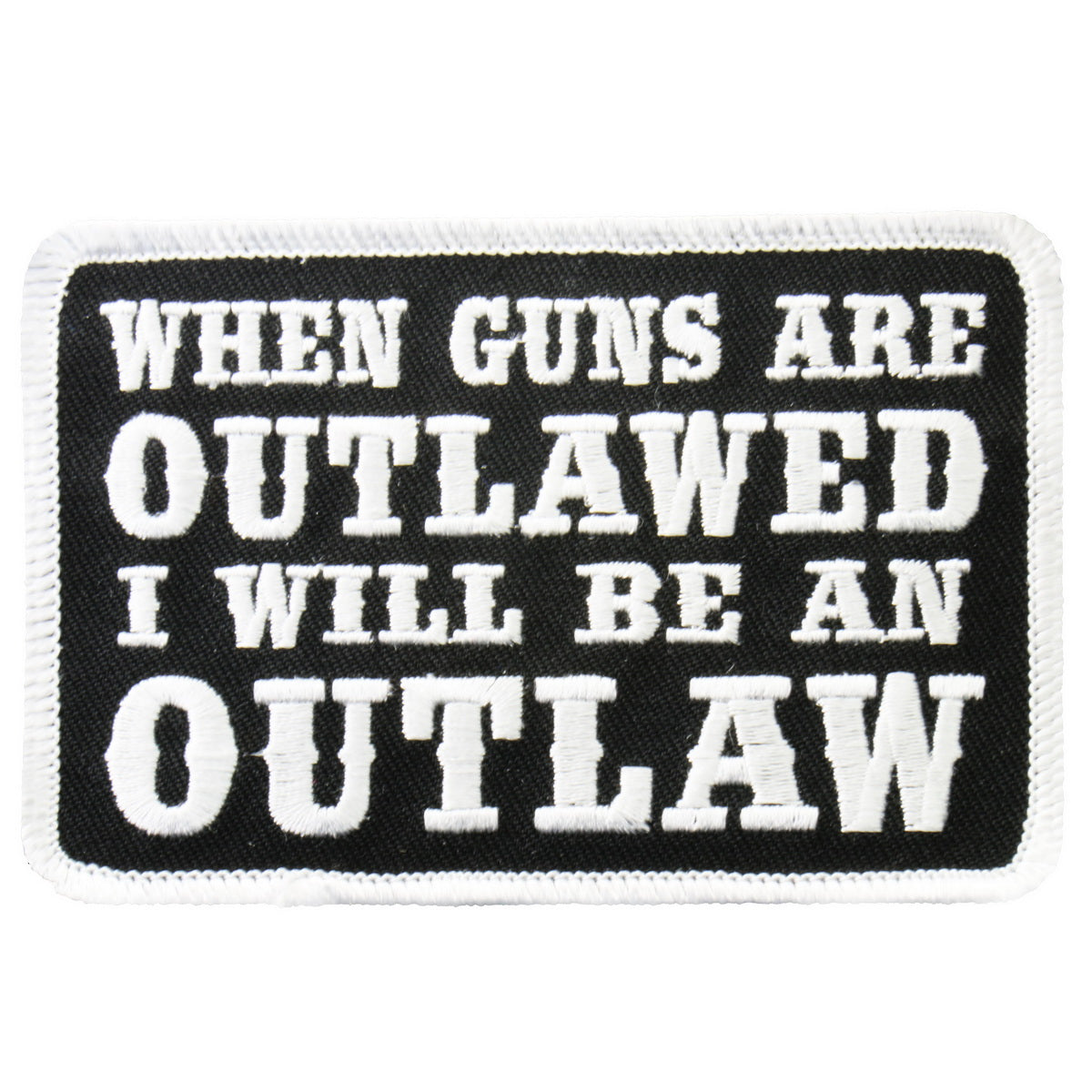 Hot Leathers PPL9225 When Guns Are Outlawed 4" x 3" Patch