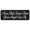 Hot Leathers PPR1006 Never Ride Faster 10" x 4" Patch