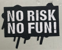 ML189418 No Risk No Fun Embroidered Patch - 4X2.5 inch - HighwayLeather