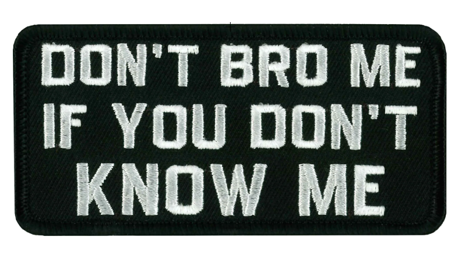 PATCH DON'T BRO ME-PPL9355 : 4W 2H - HighwayLeather