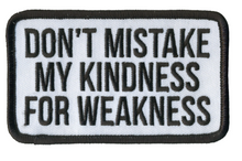 PATCH KINDNESS WEAKNESS-PPL9917 : 4"X2.5" - HighwayLeather