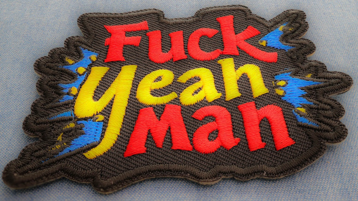 P7893 Fuck Yeah Man Patch - 3x2.3 inch - HighwayLeather